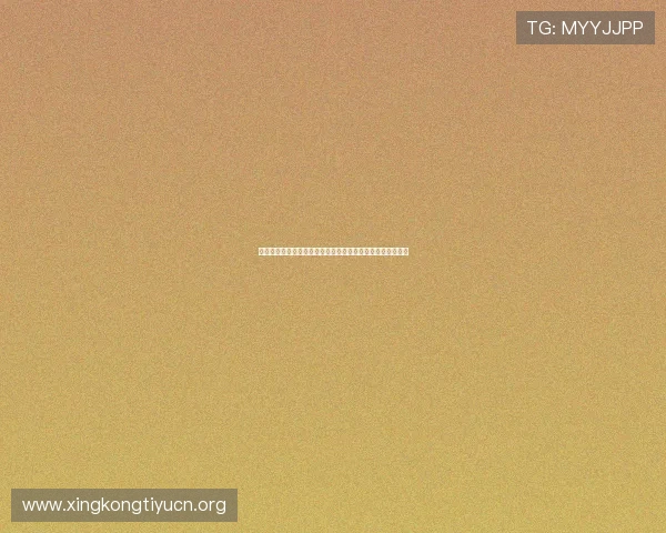 星空体育在线直播助你第一时间捕捉体育界最新热点赛事动态